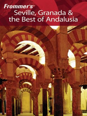 Frommer's Seville, Granada & the Best of Andalusia - ebook